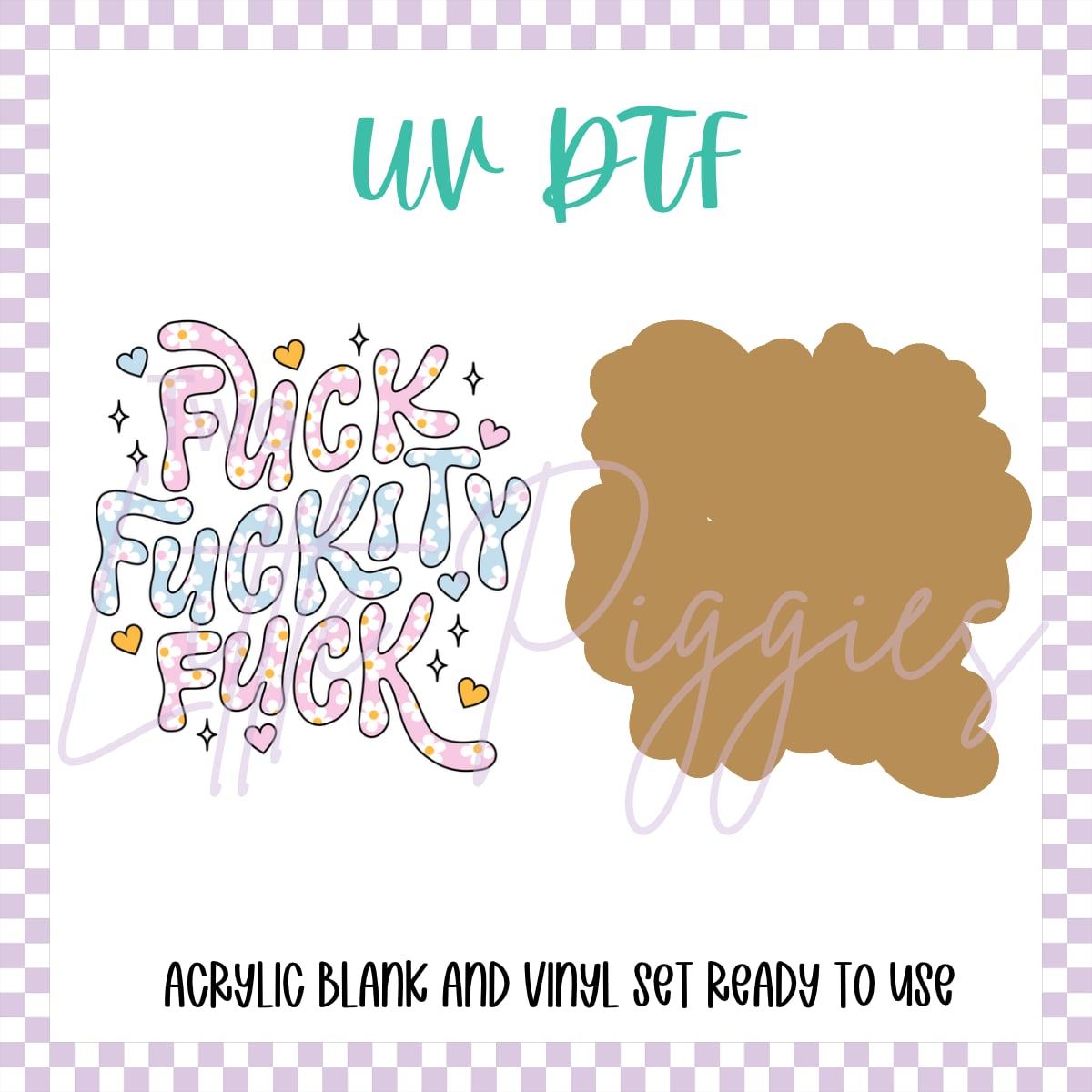 UV DTF - Acrylic Blank and Decal - 2 inch - F* F*idy F*