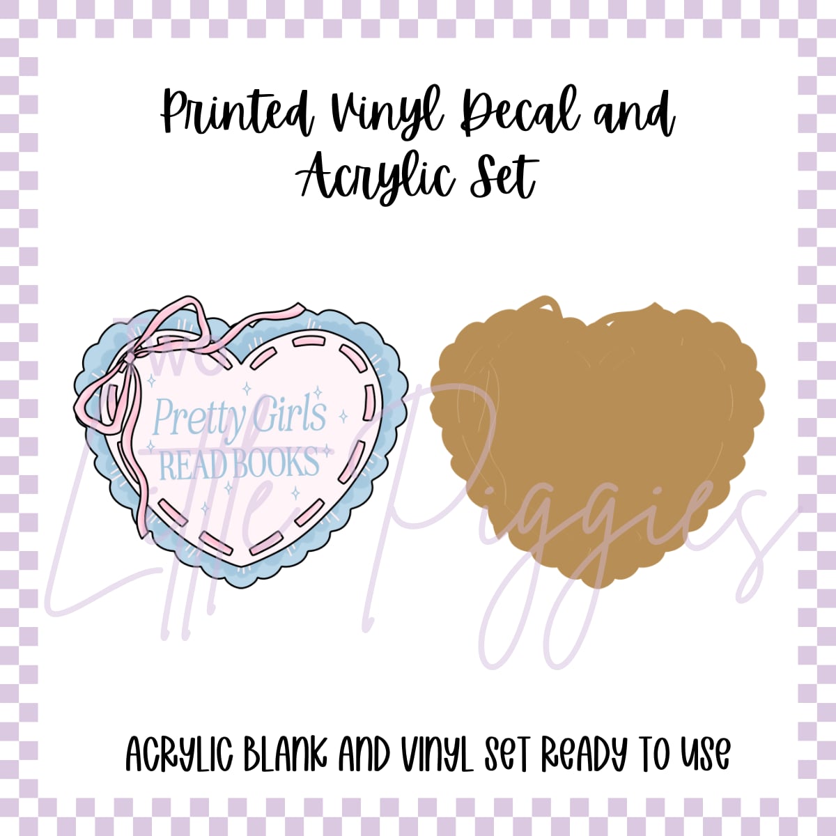 Printed Vinyl and Acrylic Set - Pretty Girls Read Books