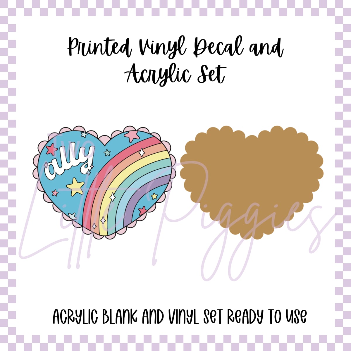 Printed Vinyl and Acrylic Set - Ally