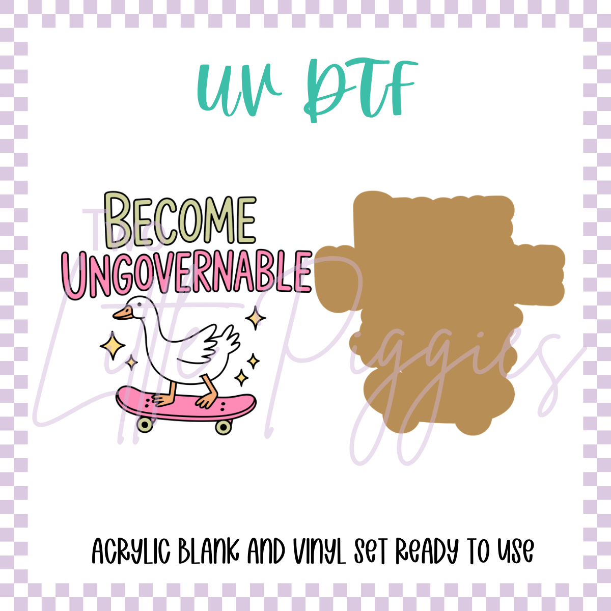 UV DTF - Acrylic Blank and Decal - 2 inch - Become Ungovernable