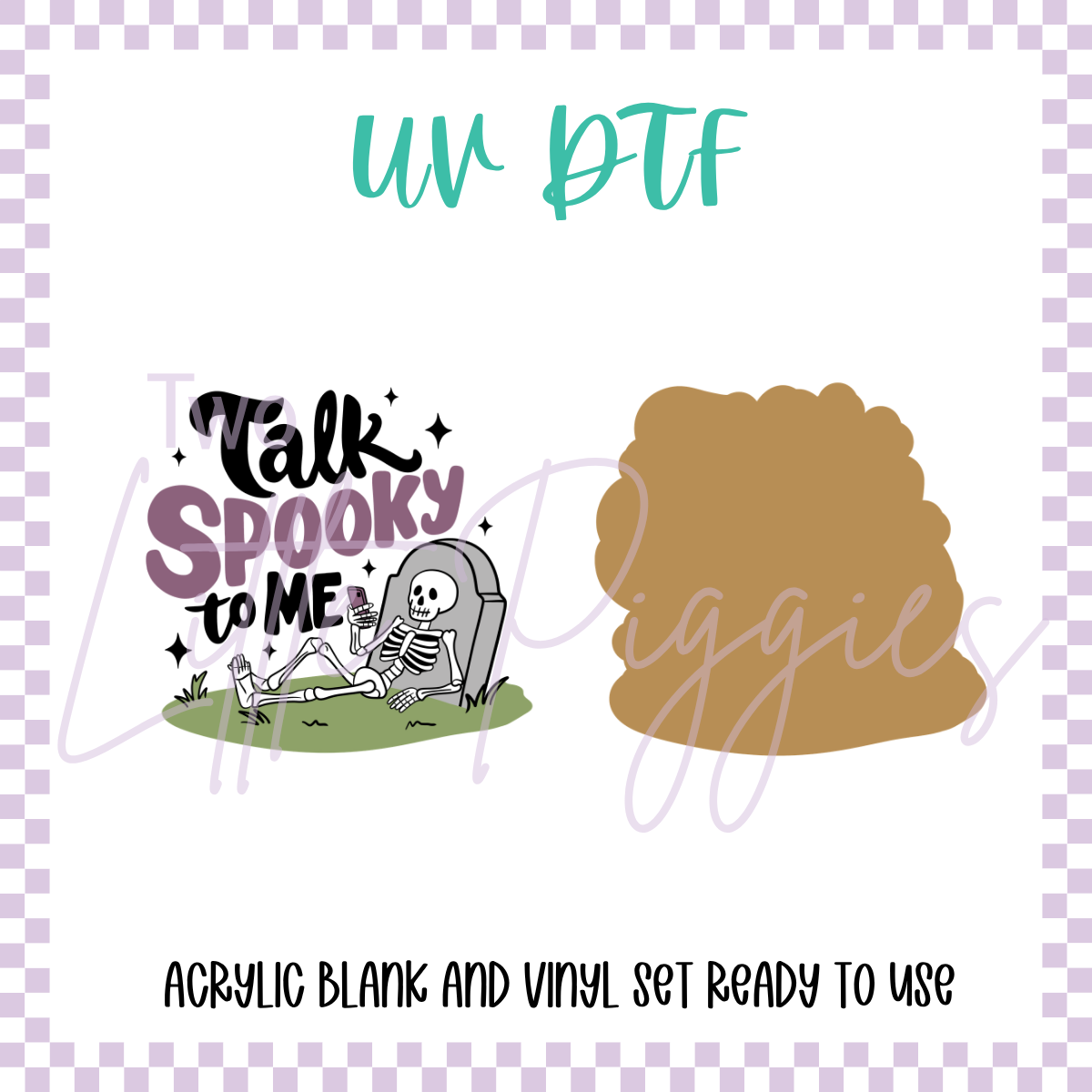 UV DTF - Acrylic Blank and Decal - 2 inch - Talk Spooky to Me