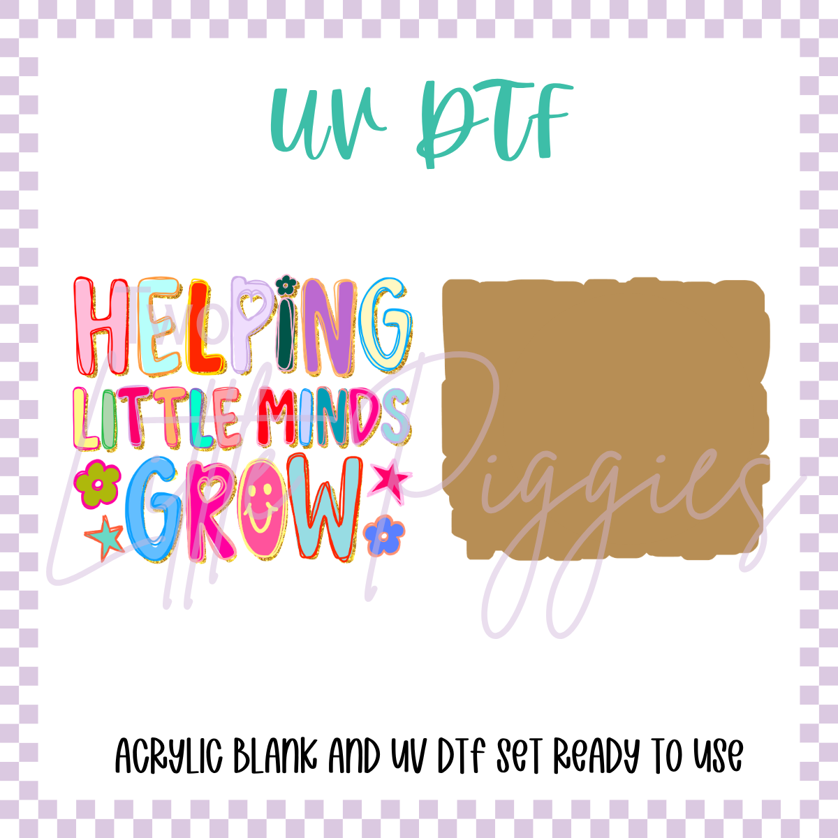 UV DTF - Acrylic Blank and Decal - 2 inch - Teacher - Helping Little Minds Grow