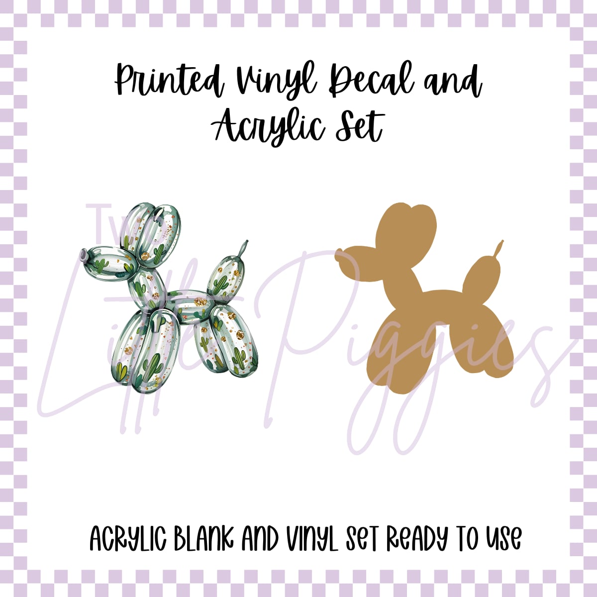 Printed Vinyl and Acrylic Set - Western Balloon Dog