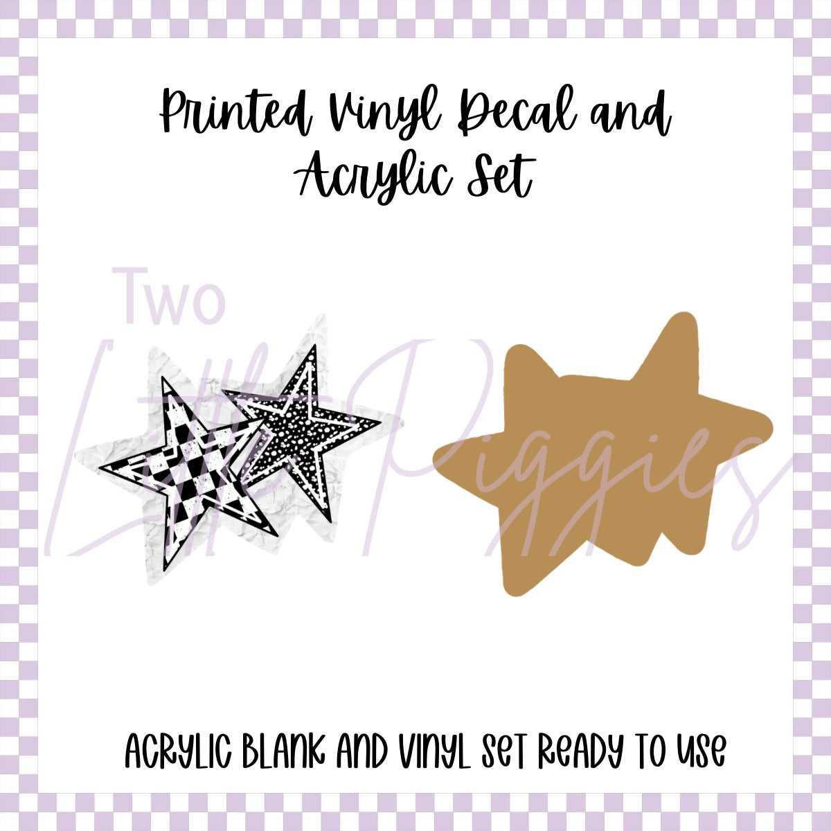 Printed Vinyl and Acrylic Set - Checkered & Spotted Stars