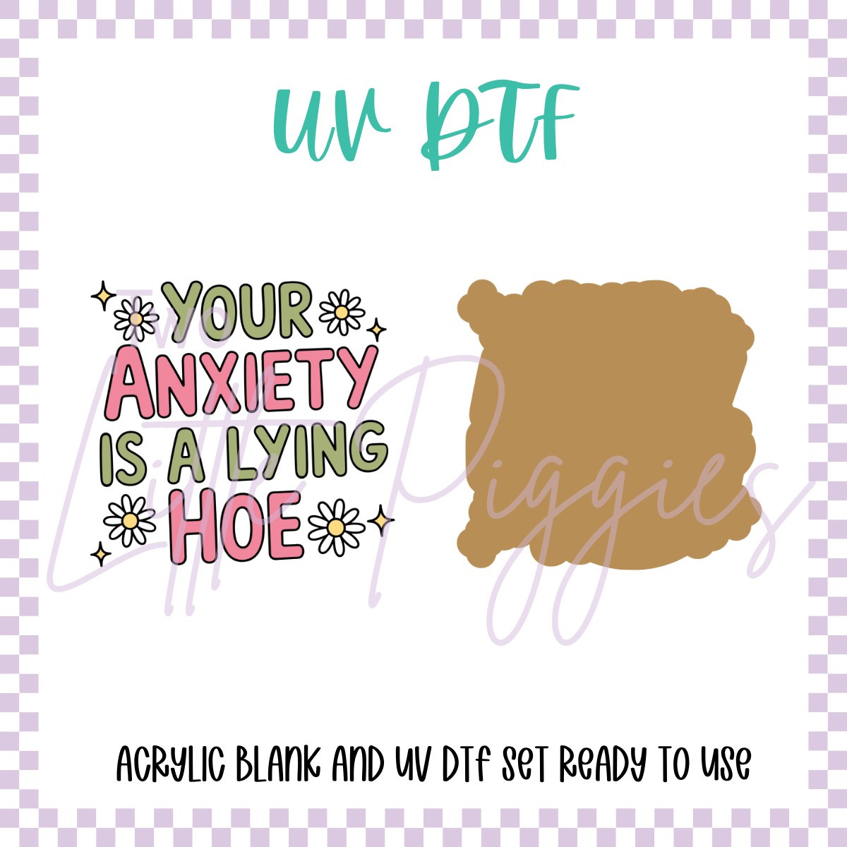 UV DTF - Acrylic Blank and Decal - 2 inch - Lying Hoe