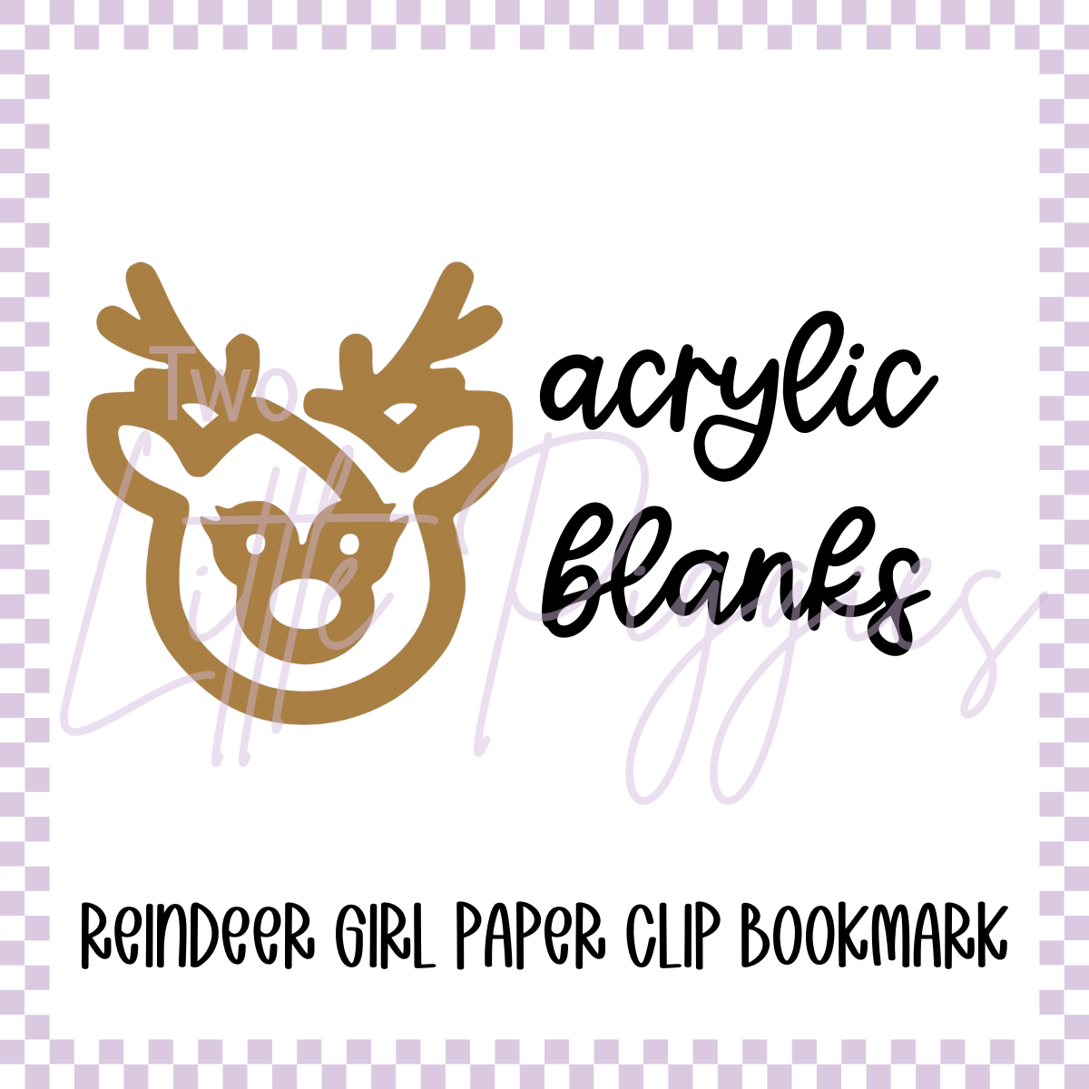 Acrylic Blank - Reindeer Girl Paper Clip Bookmark