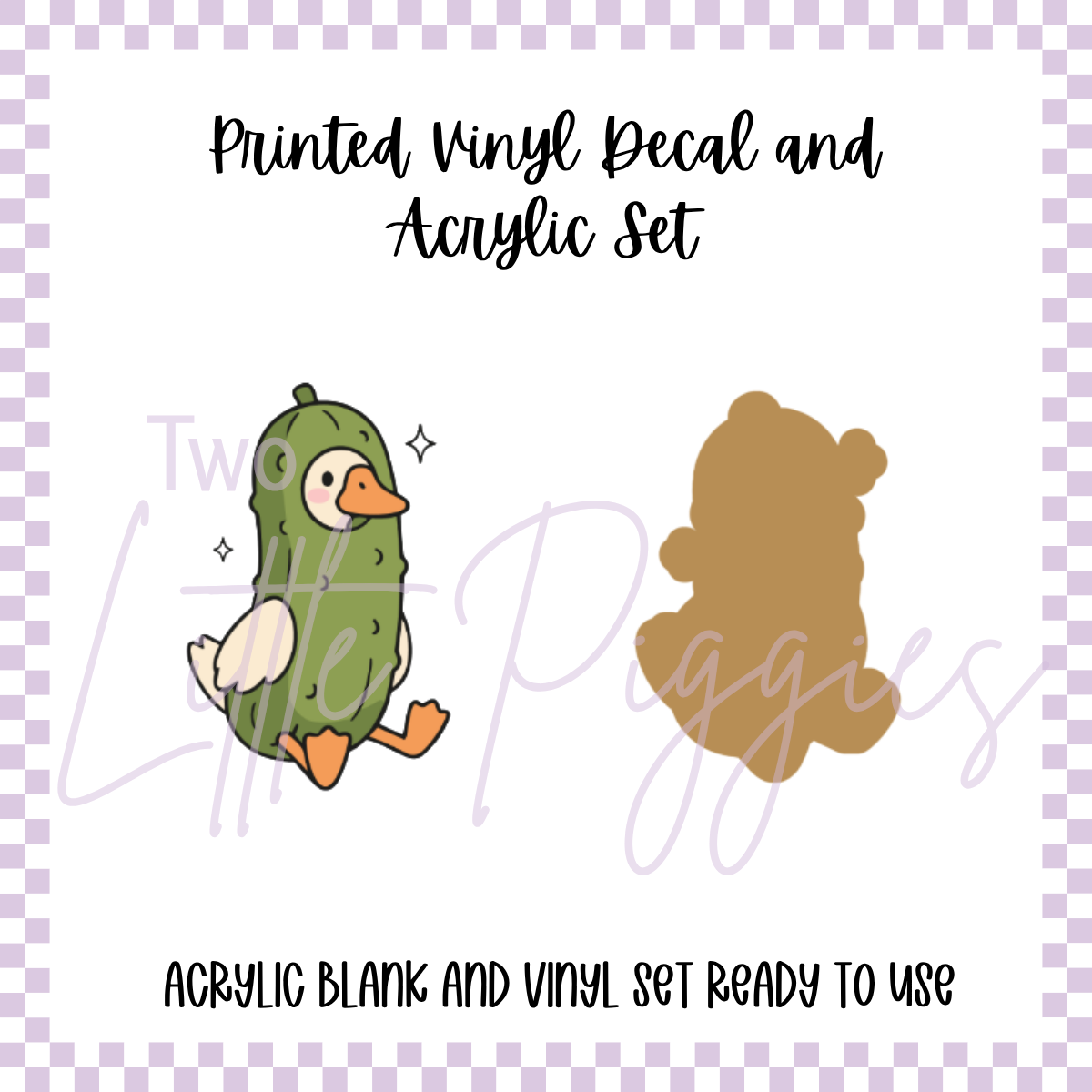 Printed Vinyl and Acrylic Set - Silly Goose - Pickle Suit