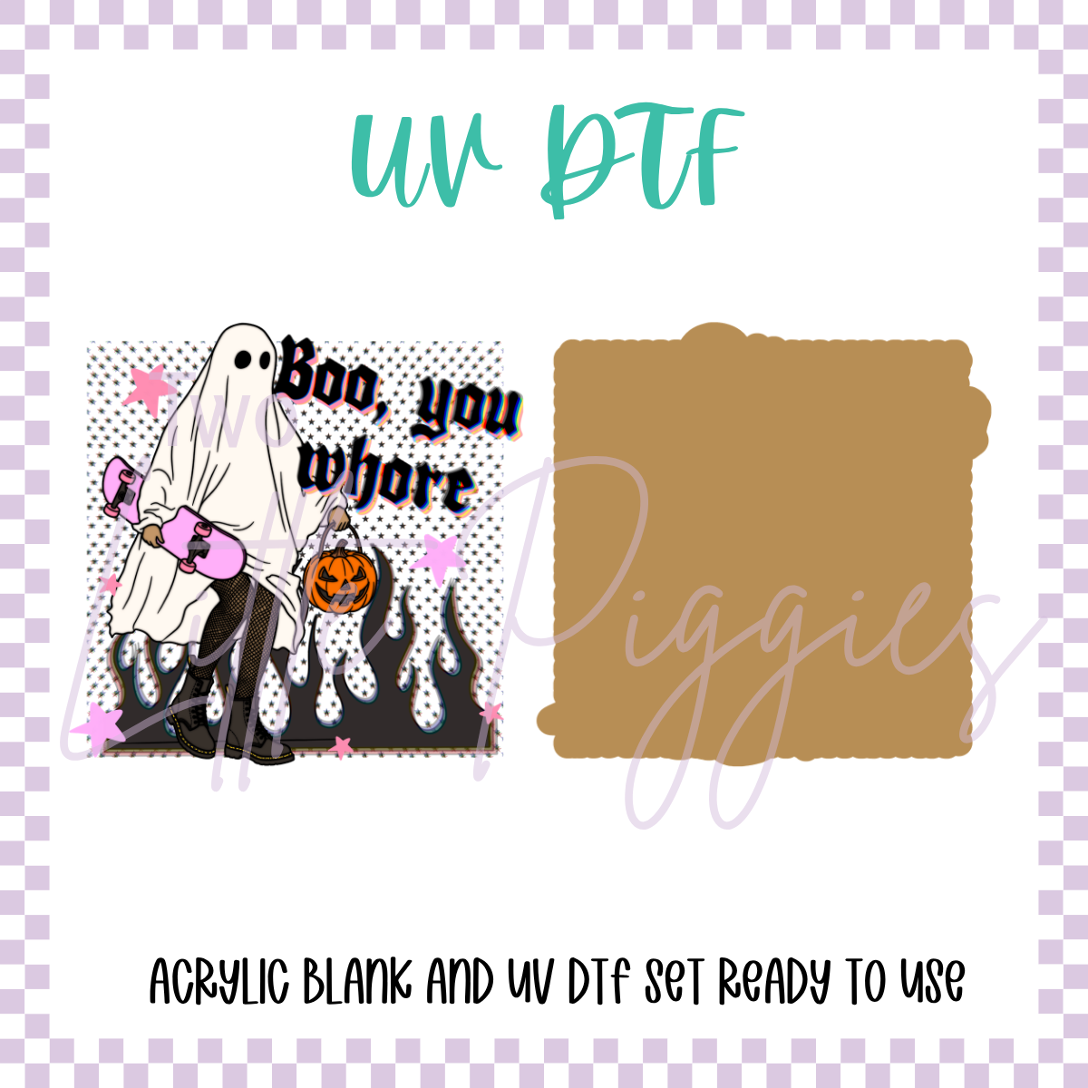 UV DTF - Acrylic Blank and Decal - 2 inch - Boo You Whore