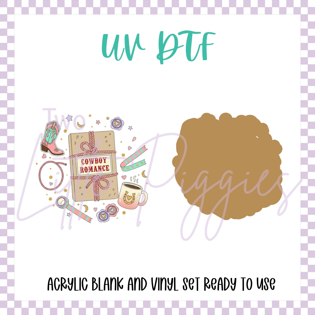 UV DTF -  Acrylic Blank and Decal - 2 inch - Cowboy Romance