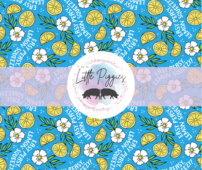 Printed Vinyl - Easy Peasy Lemon Squeezy