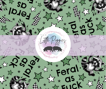 Printed Vinyl - Feral as F*ck