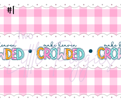 Printed Vinyl - Make Heaven Crowded