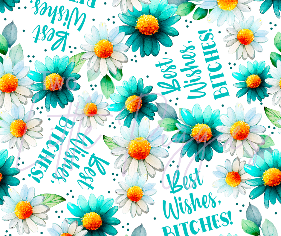 Printed Vinyl - Best Wishes B*tches
