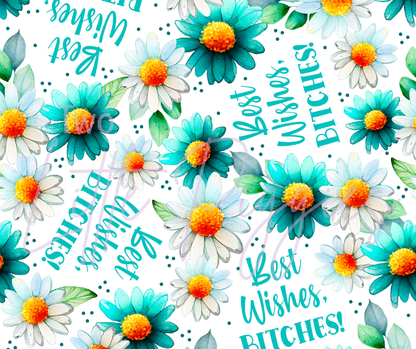 Printed Vinyl - Best Wishes B*tches