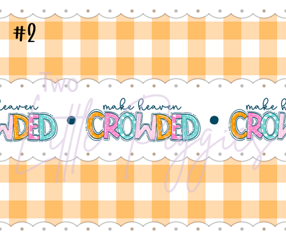Printed Vinyl - Make Heaven Crowded