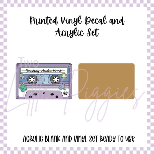 Printed Vinyl and Acrylic Set - Cassette Tapes - Fantasy Audio Book