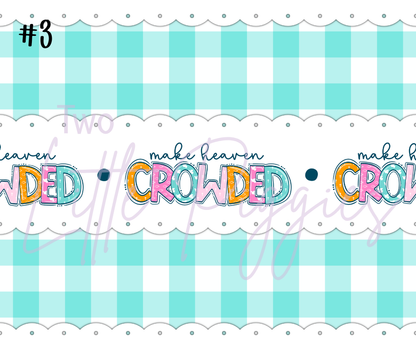 Printed Vinyl - Make Heaven Crowded
