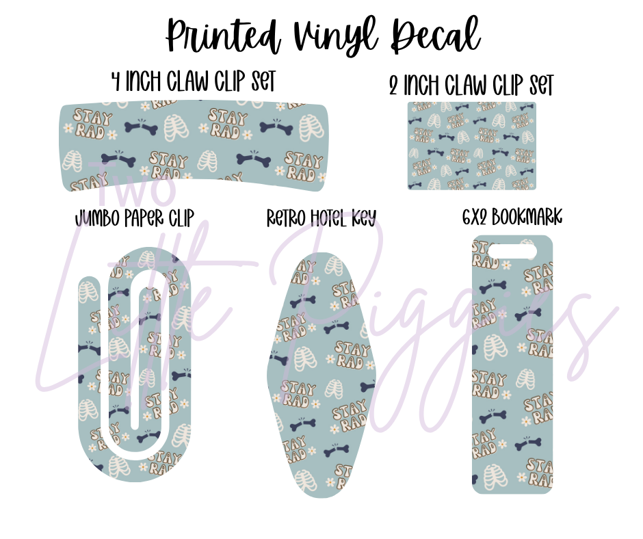 Printed Vinyl - Stay Rad