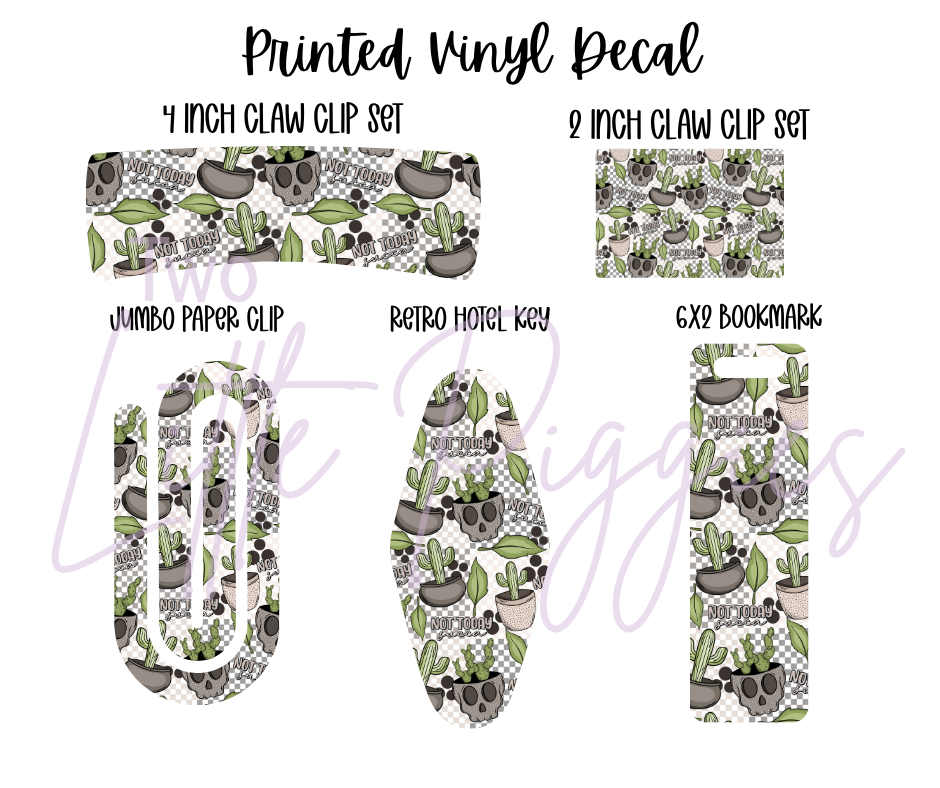 Printed Vinyl - Not Today Succa