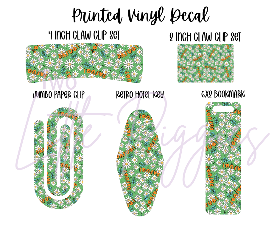 Printed Vinyl - DAFUQ?