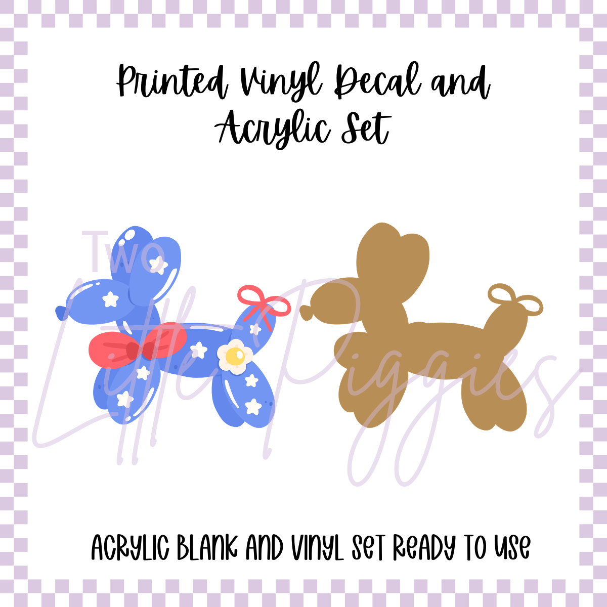 Printed Vinyl and Acrylic Set - 4th of July - Blue Balloon Dog