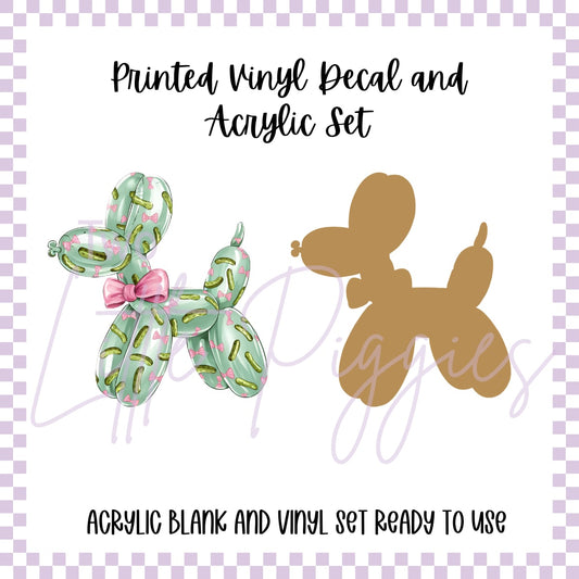Printed Vinyl and Acrylic Set - Pickle Balloon Dog