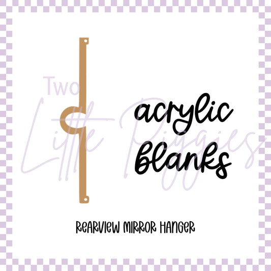 Acrylic Blank - Rearview Mirror Hanger (Set of 3)