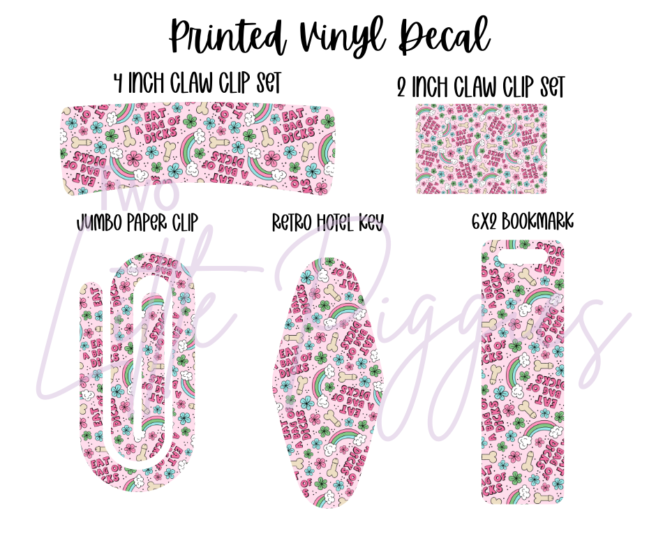 Printed Vinyl - Eat a Bag of D*cks