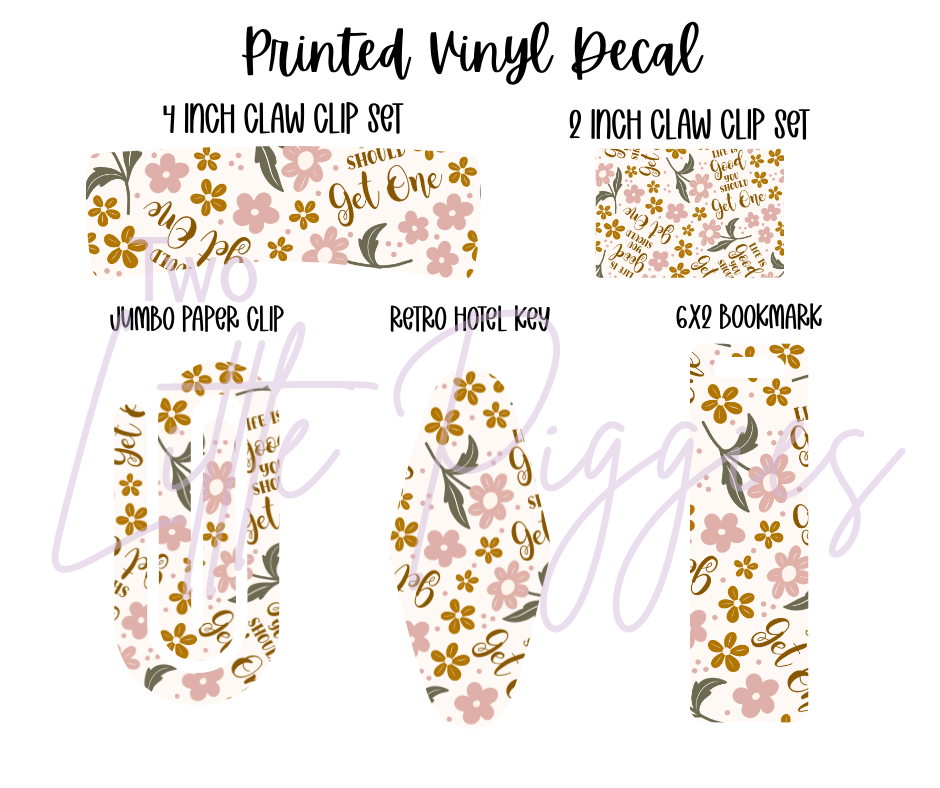 Printed Vinyl - Life is Good You should Get One