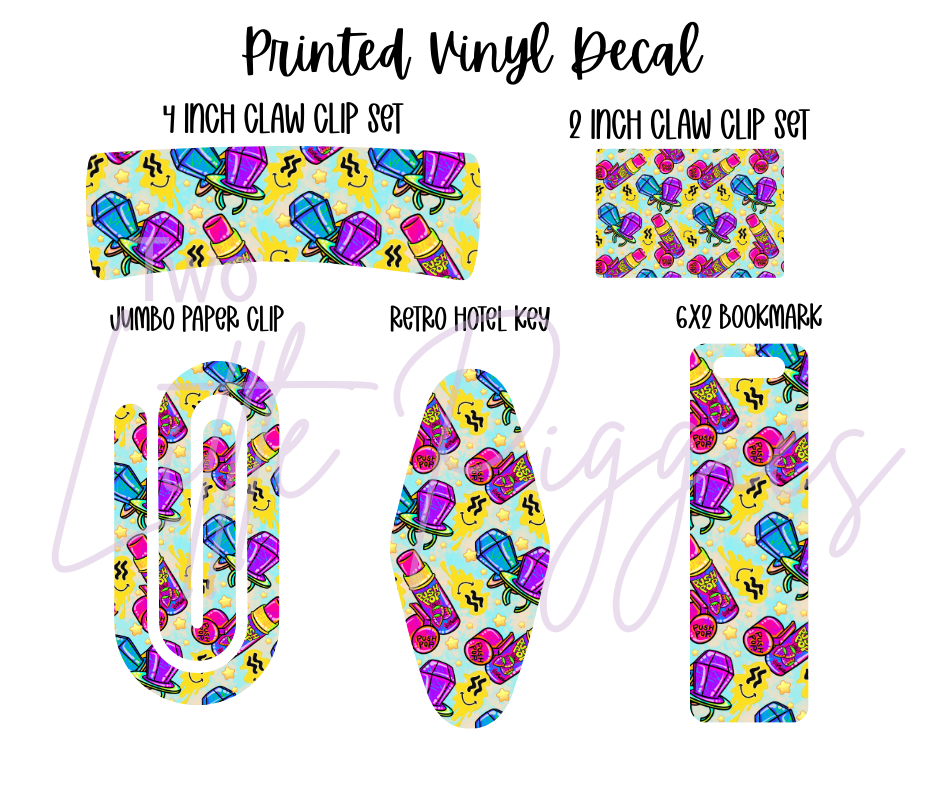 Printed Vinyl - 90's - Push Pops and Ring Pops