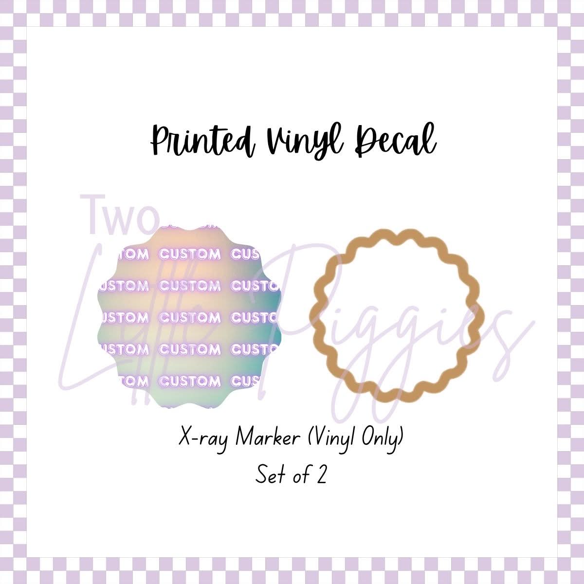 Printed Vinyl - Xray Marker - Custom (Set of 2)