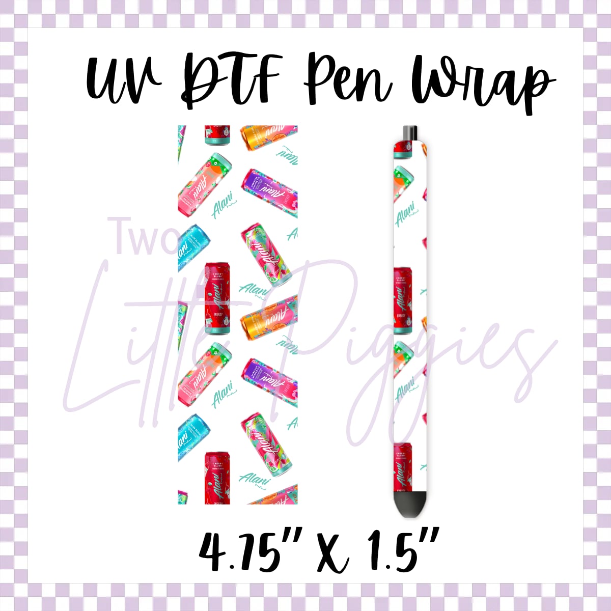 UV DTF - Pen Wrap - Alani Cans