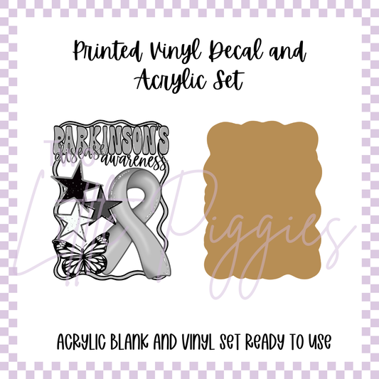 Printed Vinyl and Acrylic Set - Awareness - Parkinson's Disease