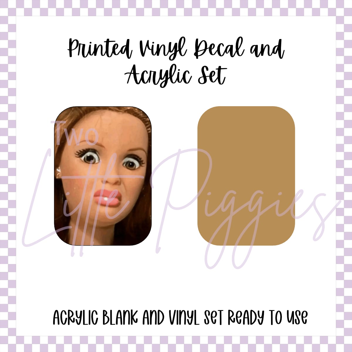 Printed Vinyl and Acrylic Set - Barbie Face Eyes