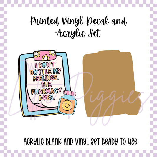 Printed Vinyl and Acrylic Set - Bottle My Feelings