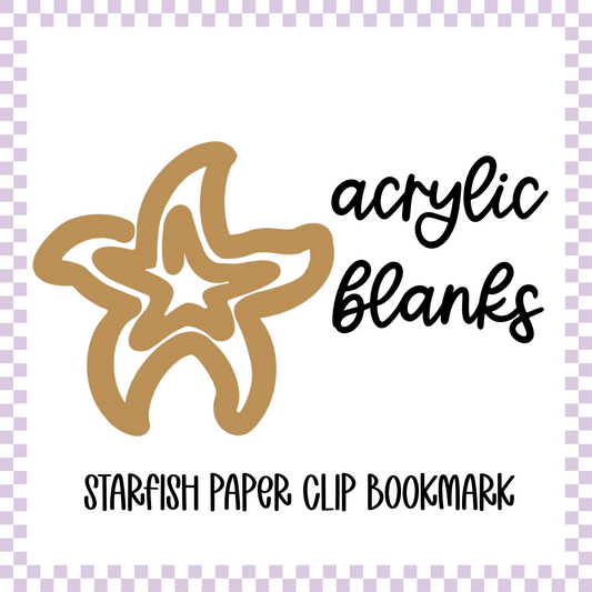 Acrylic Blank - Starfish Clip Bookmark (3pc)