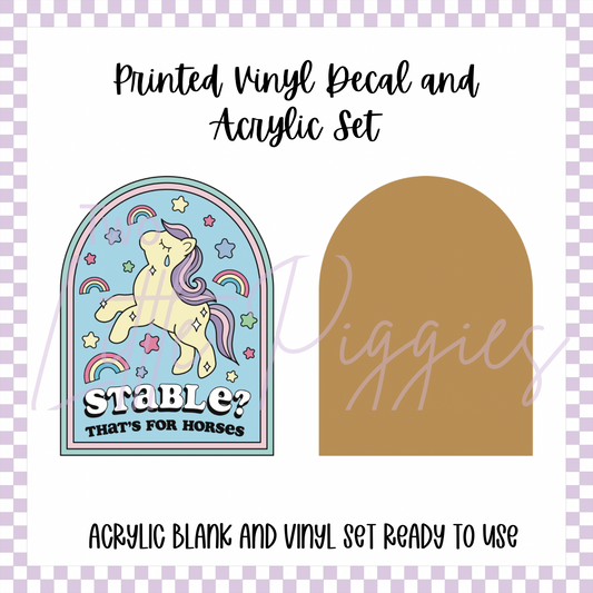 Printed Vinyl and Acrylic Set -  Stable?