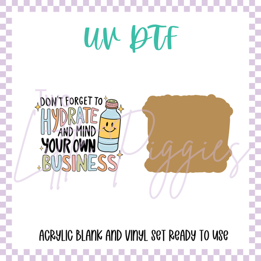 UV DTF -  Acrylic Blank and Decal - 2 inch - Don't Forget to Hydrate