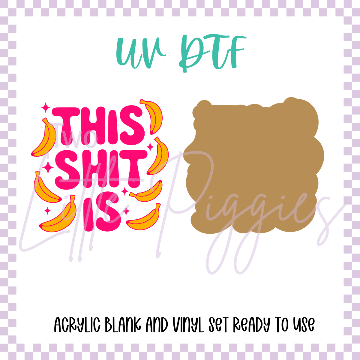 UV DTF -  Acrylic Blank and Decal - 2 inch - Bananas