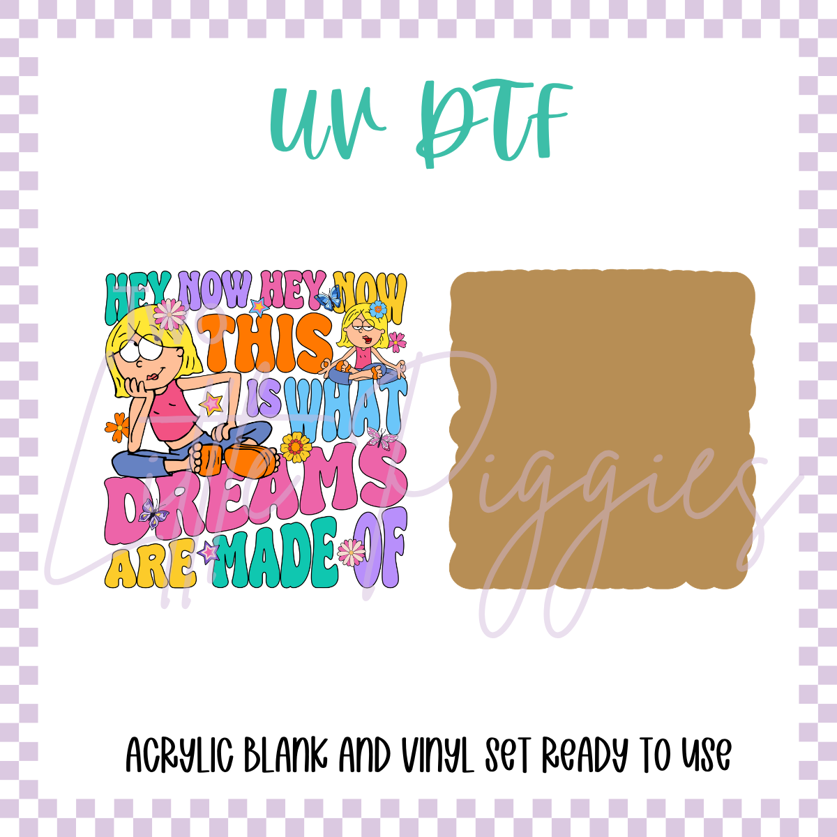 UV DTF -  Acrylic Blank and Decal - 2 inch - This is What Dreams