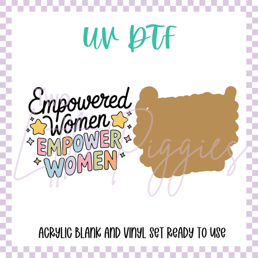 UV DTF -  Acrylic Blank and Decal - 2 inch - Empowered Women