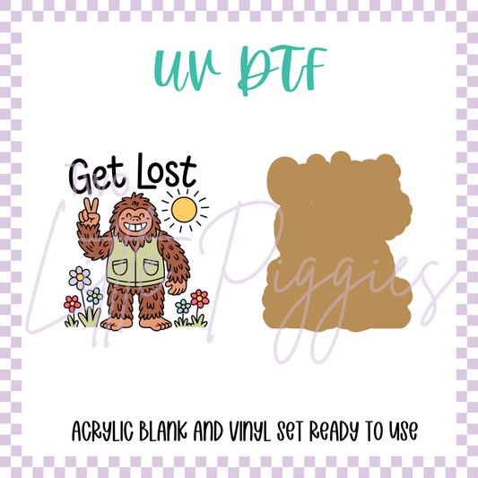 UV DTF -  Acrylic Blank and Decal - 2 inch - Get Lost