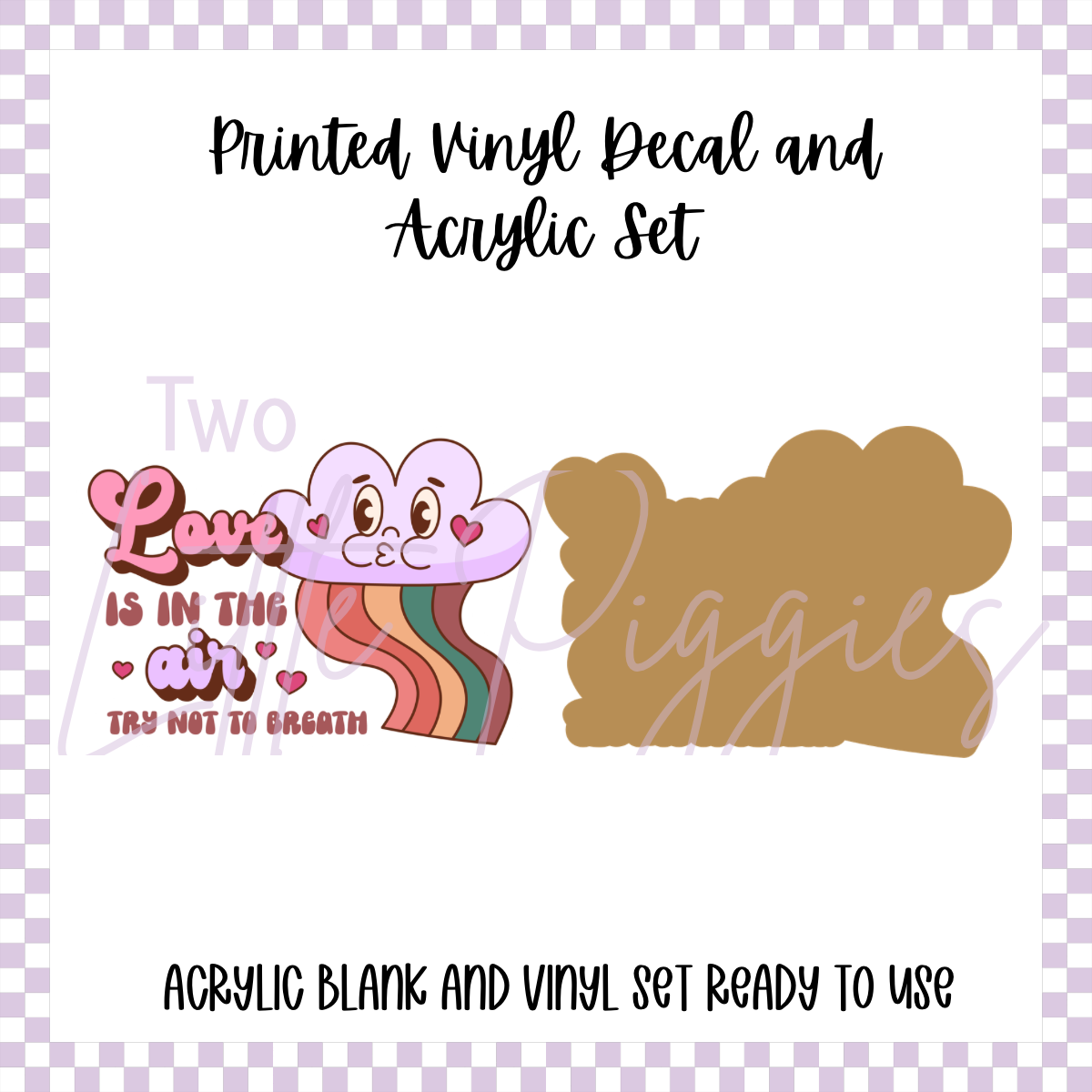 Printed Vinyl and Acrylic Set - Anti Valentine - Love is in the Air