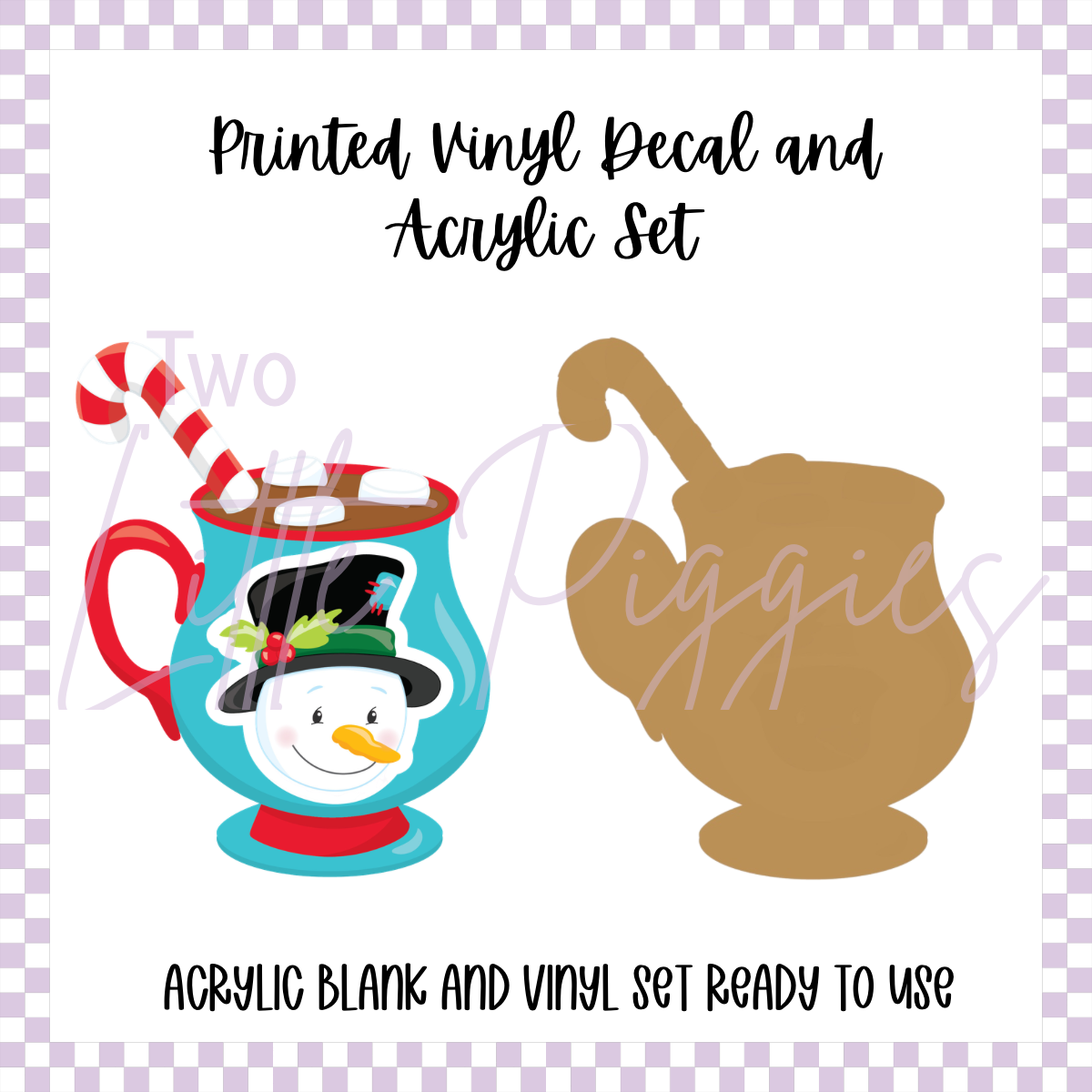Printed Vinyl and Acrylic Set - Snowman Hot Cocoa