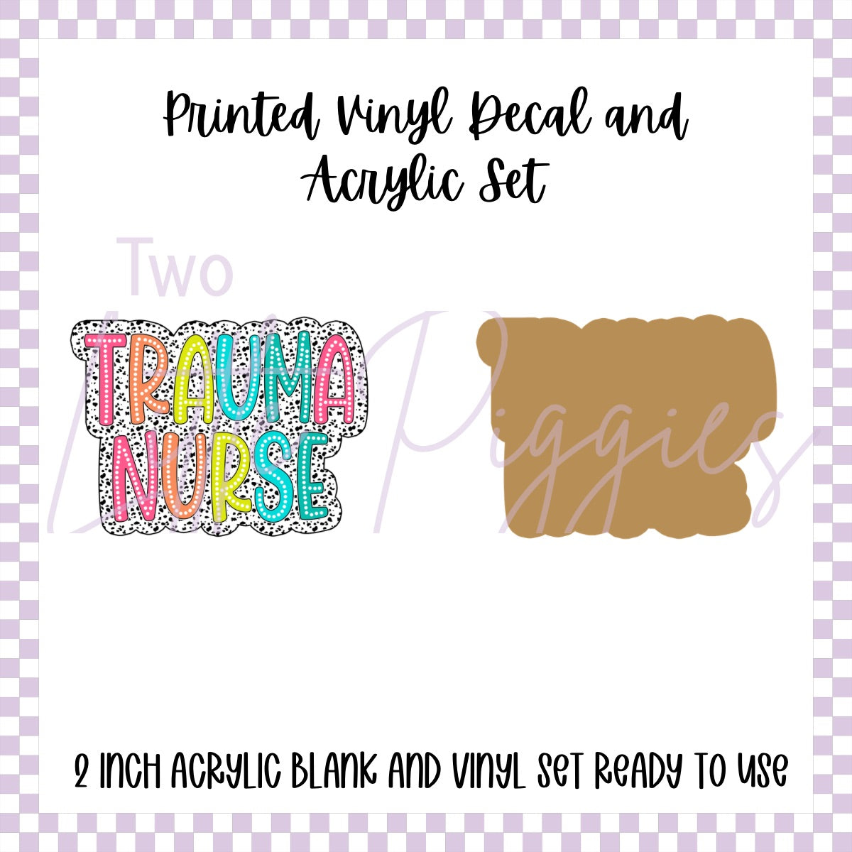 Printed Vinyl and Acrylic Set - Polka Dot - Trauma Nurse