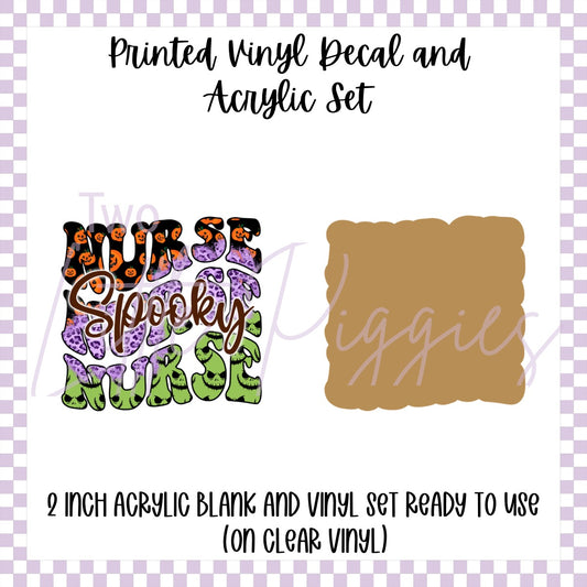 Printed Vinyl and Acrylic Set - Spooky Nurse