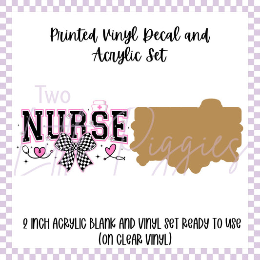 Printed Vinyl and Acrylic Set - Nurse Checkered Bow