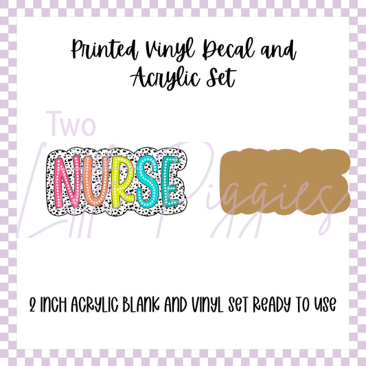 Printed Vinyl and Acrylic Set - Polka Dot - Nurse