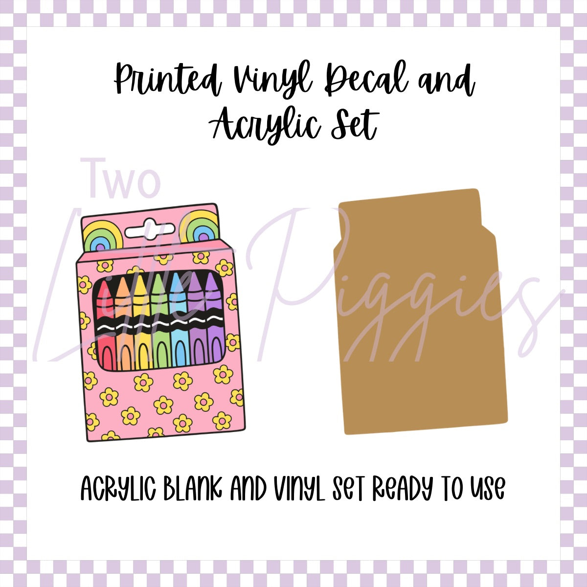 Printed Vinyl and Acrylic Set - Retro Crayons