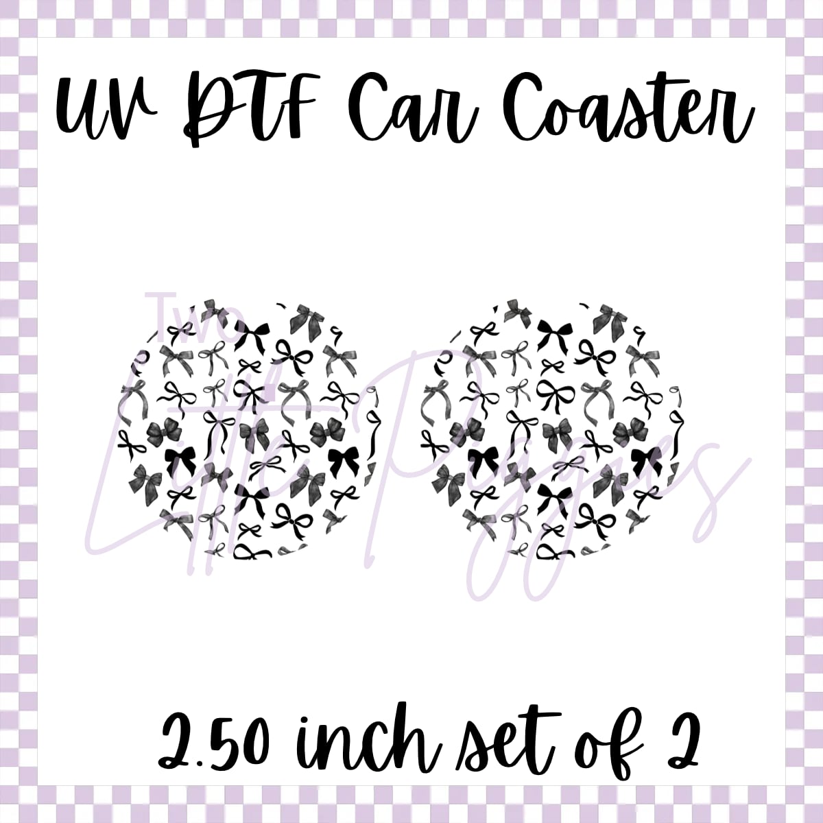 UV DTF - Car Coasters - B&W Bows